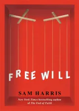 Book Summary – Free Will by Sam Harris